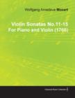 Image for Violin Sonatas No.11-15 By Wolfgang Amadeus Mozart For Piano and Violin (1766)