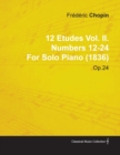 Image for 12 Etudes Vol. II. Numbers 12-24 By Frederic Chopin For Solo Piano (1836) Op.25