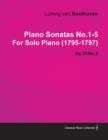 Image for Piano Sonatas No.1-5 By Ludwig Van Beethoven For Solo Piano (1795-1797)