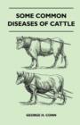 Image for Some Common Diseases Of Cattle