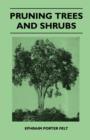 Image for Pruning Trees And Shrubs