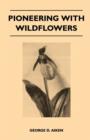 Image for Pioneering With Wildflowers