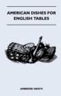 Image for American Dishes For English Tables