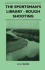 Image for The Sportsman&#39;s Library - Rough Shooting