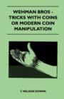 Image for Wehman Bros - Tricks With Coins Or Modern Coin Manipulation