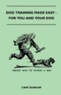Image for Dog Training Made Easy - For You And Your Dog