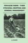 Image for Few-Acre Farms - Their Stocking, Cropping And General Management
