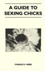 Image for A Guide To Sexing Chicks
