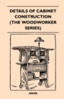 Image for Details Of Cabinet Construction (The Woodworker Series)