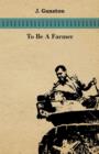 Image for To Be A Farmer