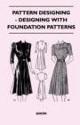 Image for Pattern Designing - Designing With Foundation Patterns