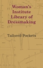 Image for Woman&#39;s Institute Library Of Dressmaking - Tailored Pockets