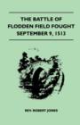 Image for The Battle Of Flodden Field Fought September 9, 1513
