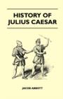 Image for History Of Julius Caesar