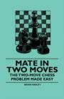 Image for Mate in Two Moves - The Two-Move Chess Problem Made Easy