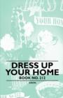 Image for Dress Up Your Home - Book No. 212