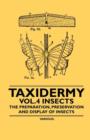 Image for Taxidermy Vol.4 Insects - The Preparation, Preservation and Display of Insects