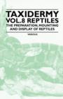 Image for Taxidermy Vol.8 Reptiles - The Preparation, Mounting and Display of Reptiles