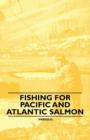 Image for Fishing for Pacific and Atlantic Salmon
