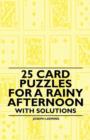Image for 25 Card Puzzles for a Rainy Afternoon - With Solutions