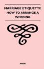 Image for Marriage Etiquette - How to Arrange a Wedding