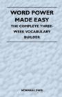 Image for Word Power Made Easy - The Complete Three-Week Vocabulary Builder