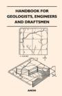 Image for Handbook For Geologists, Engineers and Draftsmen