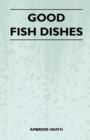 Image for Good Fish Dishes