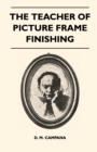 Image for The Teacher of Picture Frame Finishing