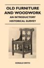 Image for Old Furniture and Woodwork - An Introductory Historical Survey