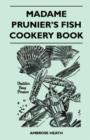 Image for Madame Prunier&#39;s Fish Cookery Book