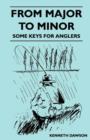 Image for From Major to Minor - Some Keys for Anglers