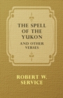 Image for The Spell of the Yukon and Other Verses