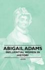 Image for Abigail Adams - Influential Women in History