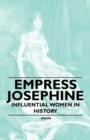 Image for Empress Josephine - Influential Women in History