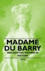 Image for Madame Du Barry - Influential Women in History