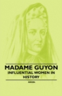 Image for Madame Guyon - Influential Women in History