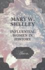 Image for Mary W. Shelley - Influential Women in History