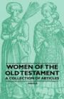 Image for Women of the Old Testament - A Collection of Articles