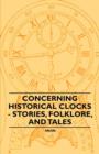 Image for Concerning Historical Clocks - Stories, Folklore, and Tales