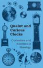 Image for Quaint and Curious Clocks - Curiosities and Novelties of Horology