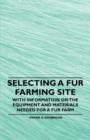 Image for Selecting a Fur Farming Site - With Information on the Equipment and Materials Needed for a Fur Farm