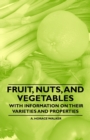 Image for Fruit, Nuts, and Vegetables - With Information on Their Varieties and Properties