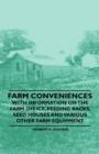 Image for Farm Conveniences - With Information on the Farm Office, Feeding Racks, Seed Houses and Various Other Farm Equipment