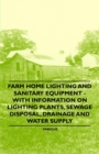 Image for Farm Home Lighting and Sanitary Equipment - With Information on Lighting Plants, Sewage Disposal, Drainage and Water Supply