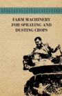 Image for Farm Machinery for Spraying and Dusting Crops
