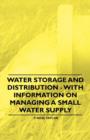 Image for Water Storage and Distribution - With Information on Managing a Small Water Supply