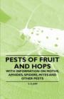 Image for Pests of Fruit and Hops - With Information on Moths, Aphides, Spiders, Mites and Other Pests