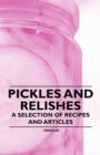 Image for Pickles and Relishes - A Selection of Recipes and Articles