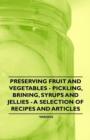 Image for Preserving Fruit and Vegetables - Pickling, Brining, Syrups and Jellies - A Selection of Recipes and Articles